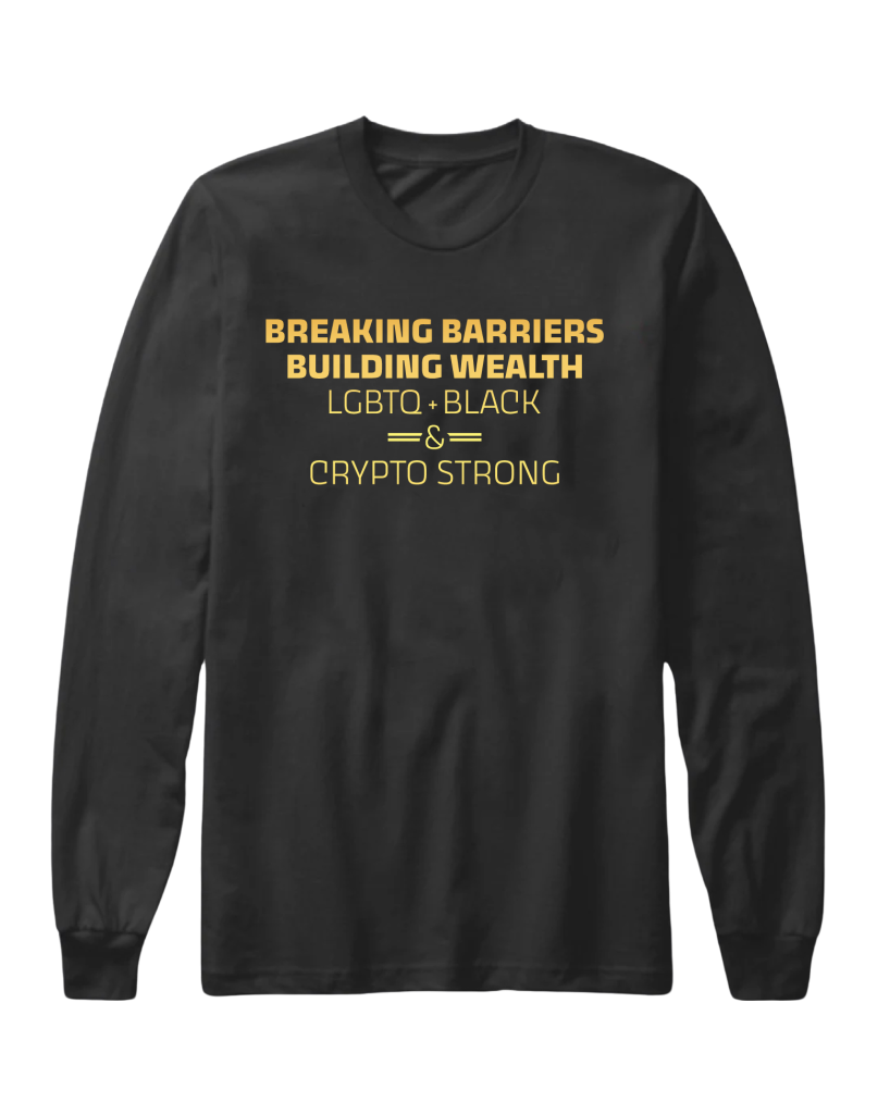 A long sleeve t-shirt with the words " breaking barriers building wealth " written in yellow.