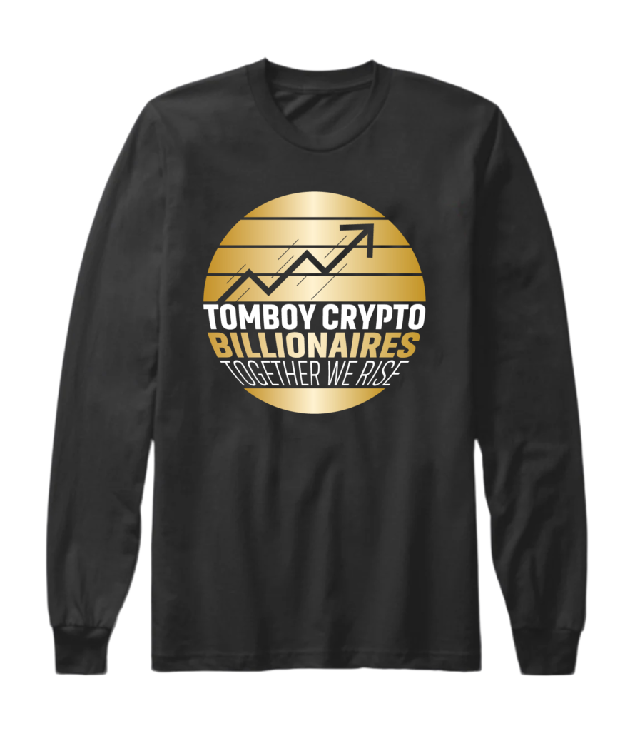 A black long sleeve shirt with the words tomboy crypto billionaires on it.